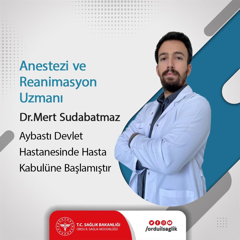 Anestezi ve Reanimasyon Uzman Dr. Mert SUDABATMAZ